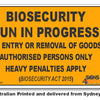 Biosecurity Run In Progress Sign