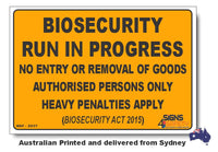 Biosecurity Run In Progress Sign