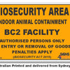 Biosecurity Area - Indoor Animal Containment BC2 Facility Sign