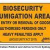 Biosecurity Fumigation Area Sign