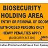 Biosecurity Holding Area Sign