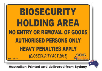 Biosecurity Holding Area Sign