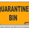 Quarantine Bin - Biosecurity Sign