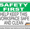 Help Keep This Workspace Safe And Clean - Safety First Sign