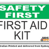 First Aid Kit - Safety First Sign