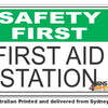 First Aid Station - Safety First Sign