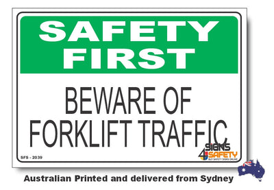 Beware Of Forklift Traffic - Safety First Sign