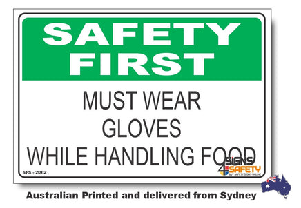 Must Wear Gloves, While Handling Food - Safety First Sign