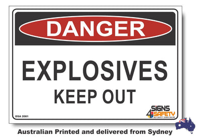 Danger Explosives, Keep Out Sign