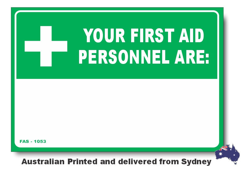 Your First Aid Personnel Are: Sign