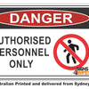 Danger Authorised Personnel Only Sign