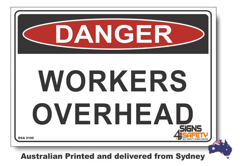 Danger Workers Overhead Sign