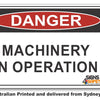 Danger Machinery In Operation Sign
