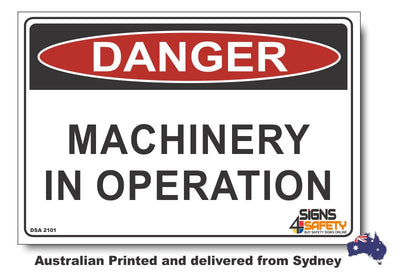 Danger Machinery In Operation Sign