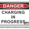 Danger Charging In Progress Sign