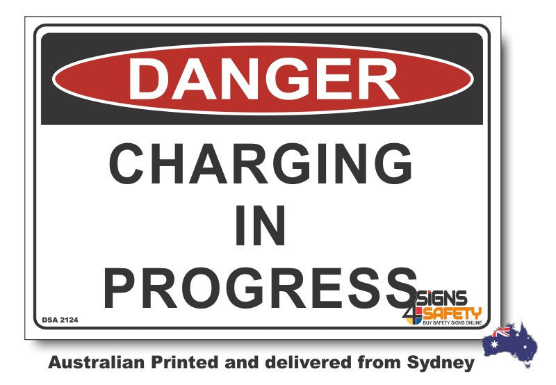 Danger Charging In Progress Sign