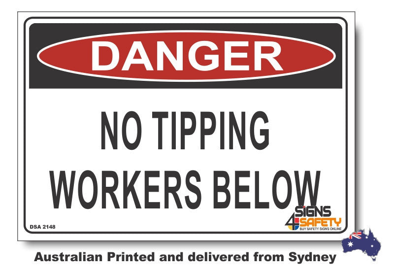 Danger No Tipping, Workers Below Sign