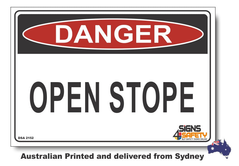 Danger Open Stope Sign