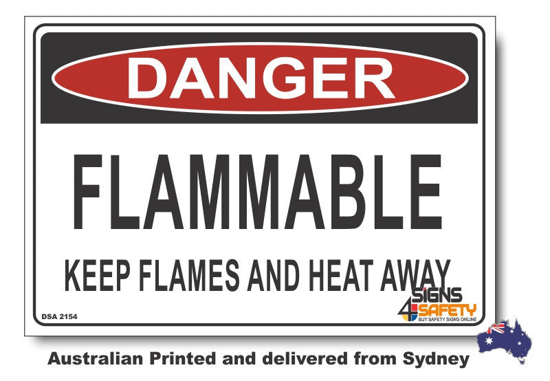 Danger Flammable, Keep Flames And Heat Away Sign