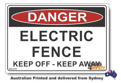 Danger Electric Fence, Keep Off, Keep Away Sign