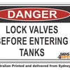 Danger Lock Valves Before Entering Tanks Sign