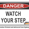 Danger Watch Your Step Sign