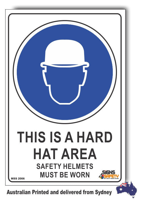 This Is A Hard Hat Area, Safety Helmets Must Be Worn Sign