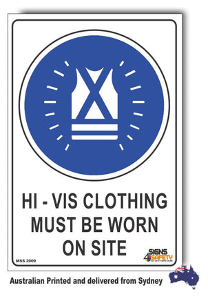 Hi-Vis Clothing Must Be Worn On Site Sign