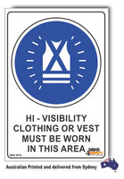 Hi-Visibility Clothing, Or Vest Must Be Worn In This Area Sign