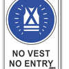 No Vest, No Entry Sign
