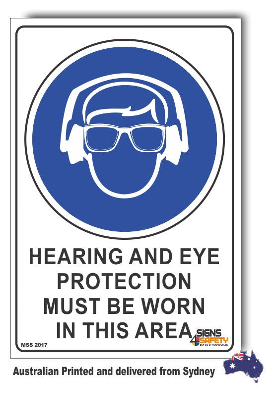 Hearing And Eye Protection Must Be Worn In This Area Sign