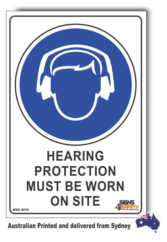 Hearing Protection Must Be Worn On Site Sign