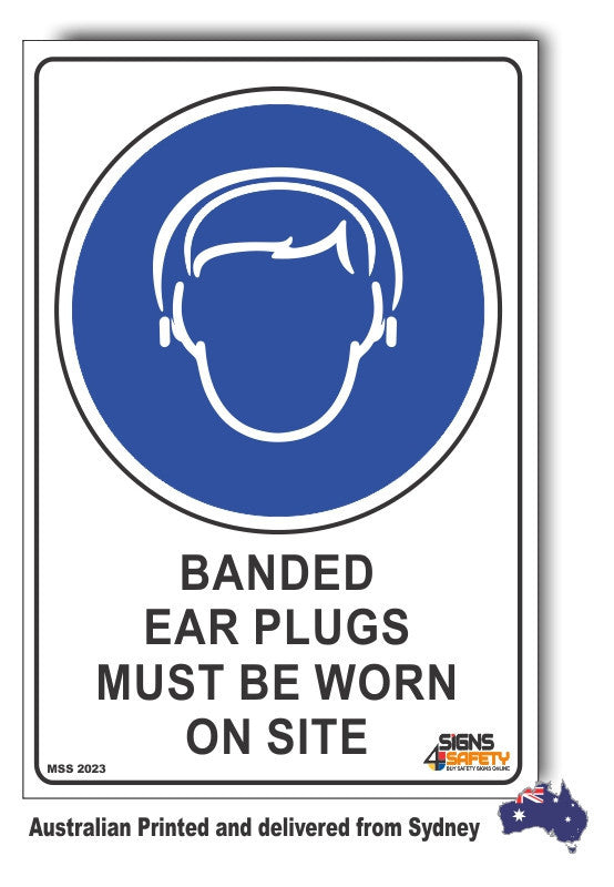 Banded Ear Plugs, Must be Worn On Site Sign