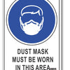 Dust Mask Must be Worn In This Area Sign
