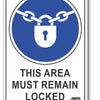 This Area Must Remain Locked Sign