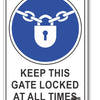 Keep This Gate Locked At All Times Sign