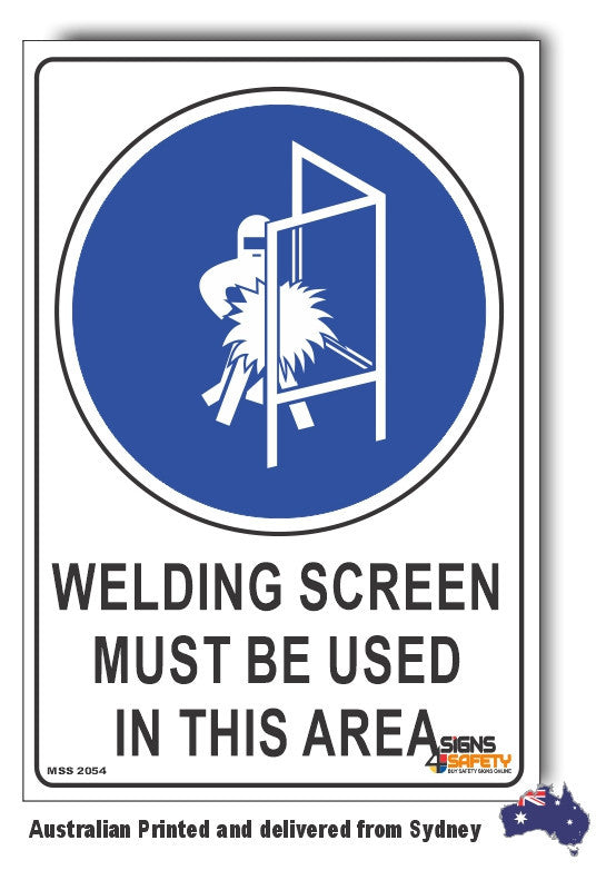 Welding Screen Must Be Used In Area Sign