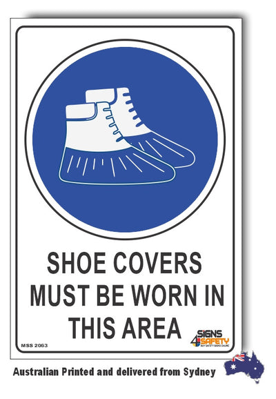 Shoe Covers Must Be Worn In This Area Sign