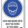 Hair and Beard Nets Must Be Worn In This Area Sign
