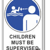 Children Must Be Supervised Sign
