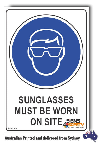 Sunglasses Must Be Worn On Site Sign