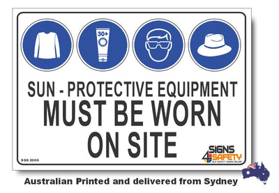 Sun - Protective Equipment Must Be Worn On Site Sign