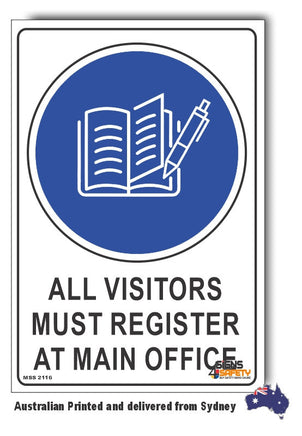 All Visitors Must Register At Main Office Sign
