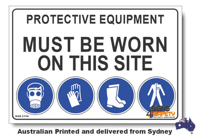 Protective Equipment Must Be Worn On This Site Sign (M) 