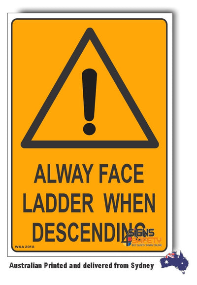 Always Face Ladder When Descending Warning Sign