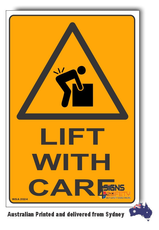 Lift With Care Warning Sign