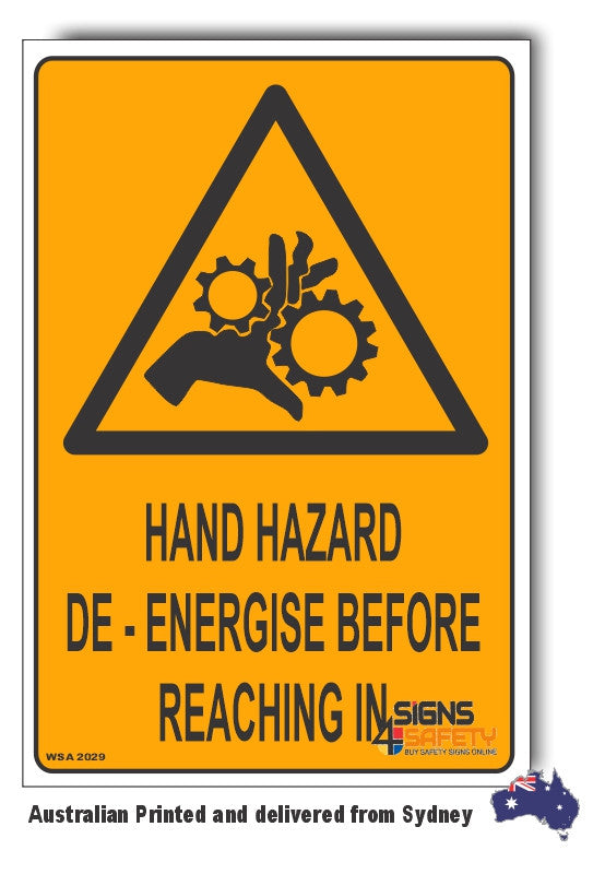 Hand Hazard, De-Energise Before Reaching In Warning Sign