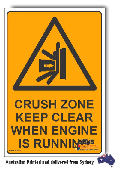 Crush Zone, Keep Clear When Engine Is Running Warning Sign