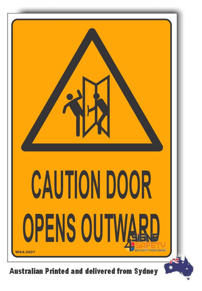 Caution Door Opens Outward Warning Sign