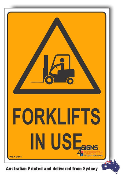 Forklifts In Use Warning Sign